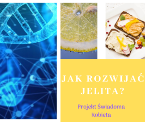 Jak rozwijać jelita_